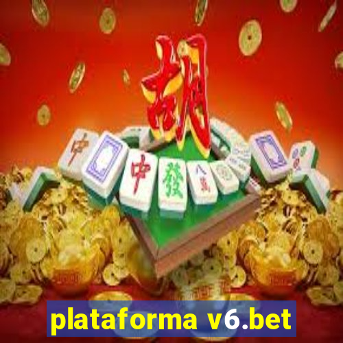 plataforma v6.bet